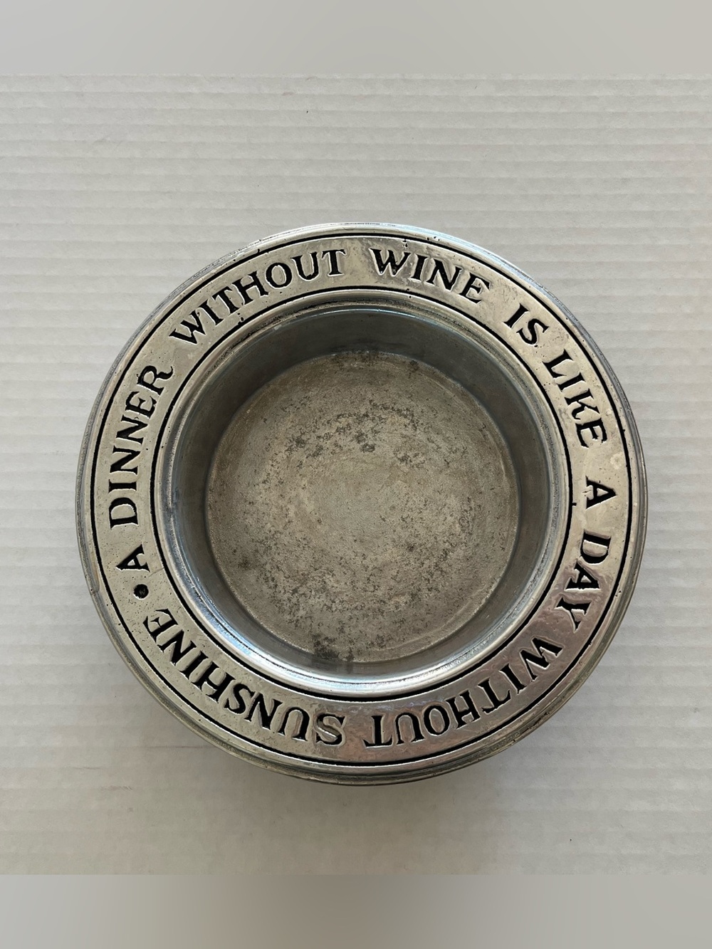 Vintage Pewter Wine Coaster A Dinner Without Wine is Like A Day Without Sunshine